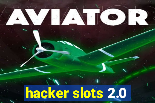 hacker slots 2.0